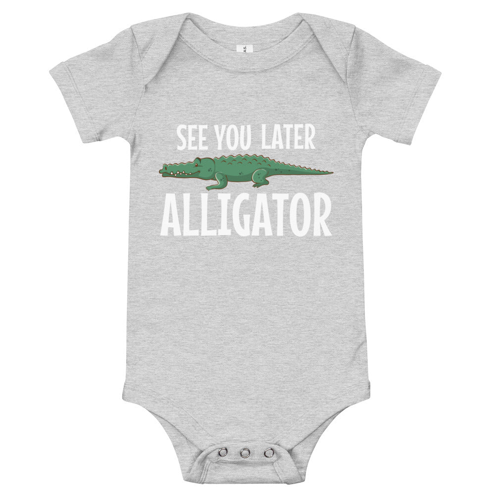 See You Later Alligator / Baby Onesie