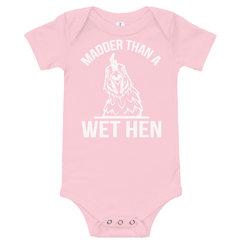 Madder than a Wet Hen / Baby Onesie