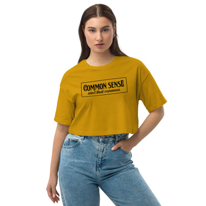 Common Sense Ain't Common / Loose Crop Top