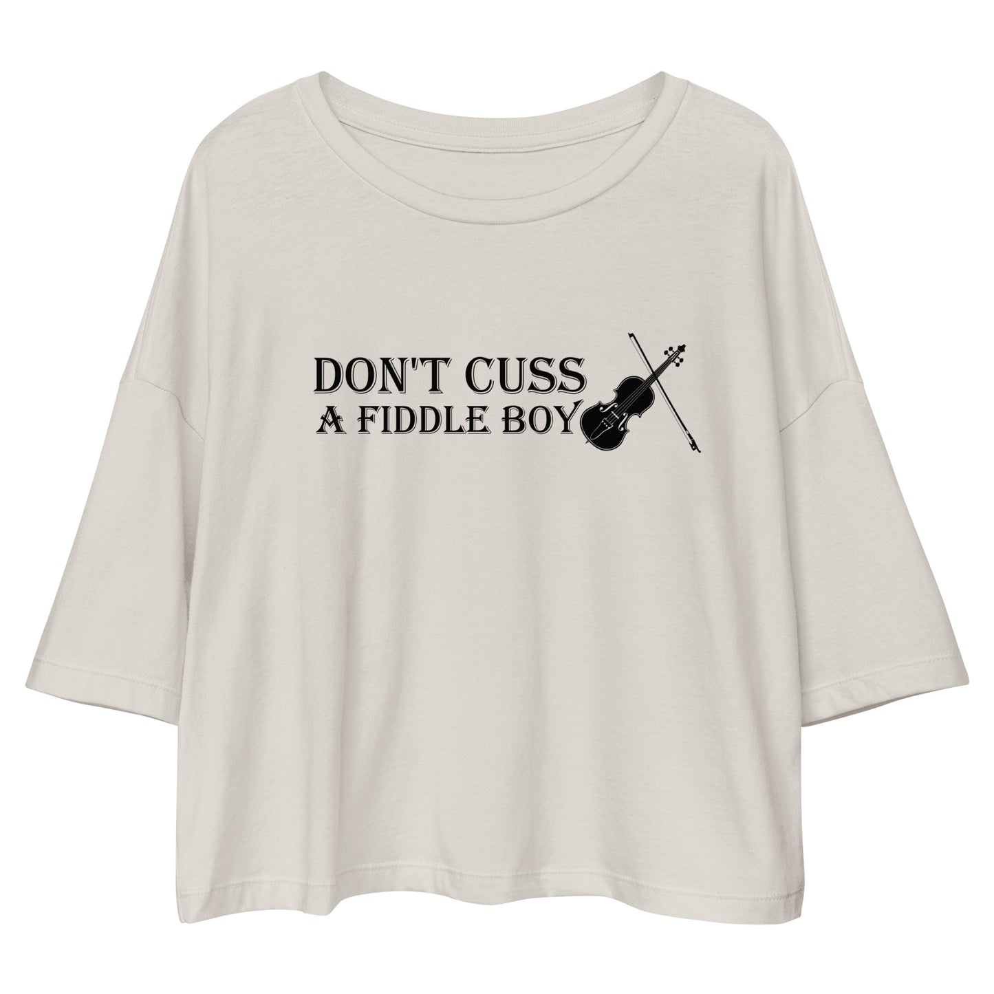 Don't Cuss a Fiddle Boy / Loose Crop Top