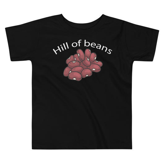 Hill of Beans / Tot's T-Shirt