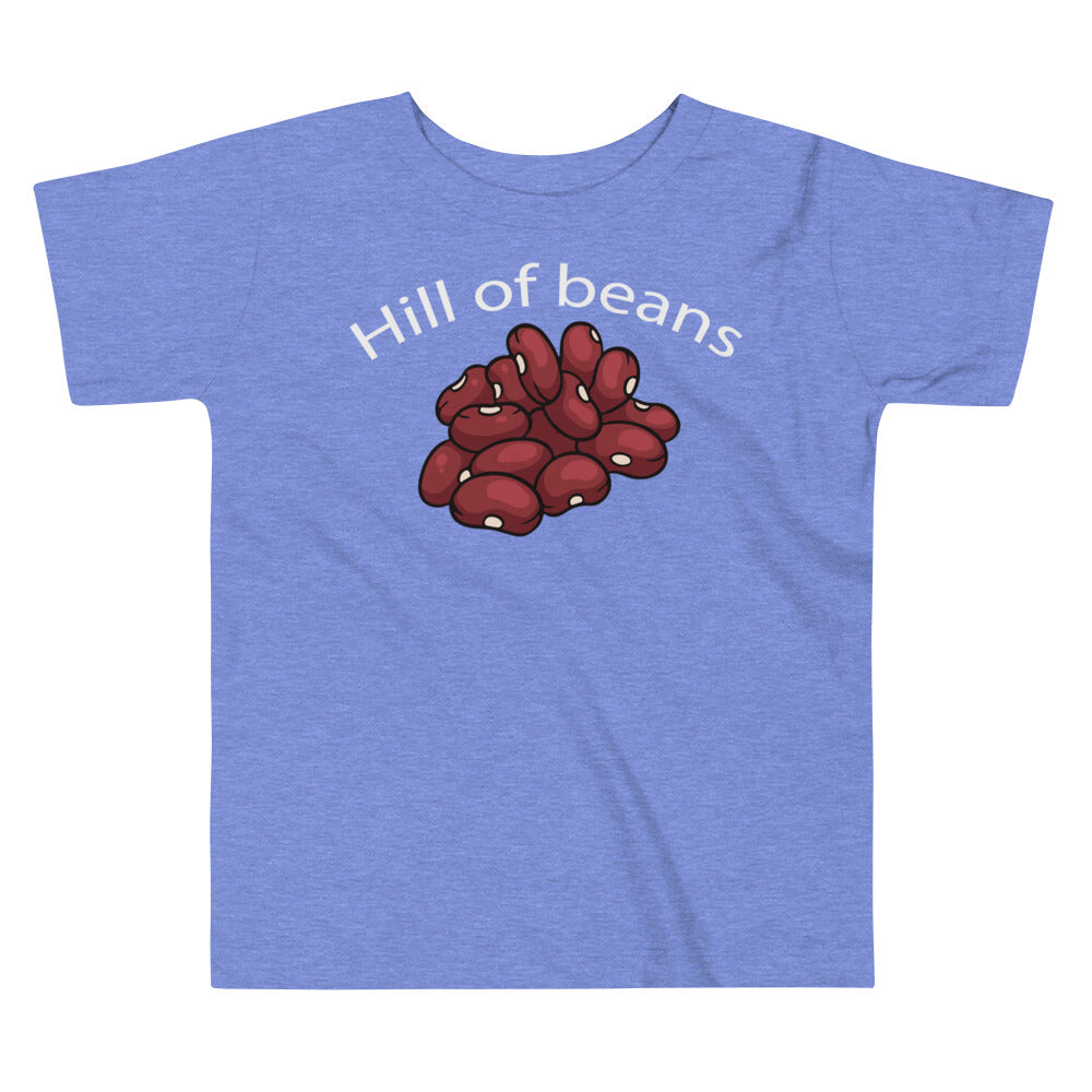 Hill of Beans / Tot's T-Shirt