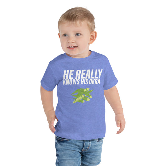 He Really Knows his Okra / Tot's T-Shirt