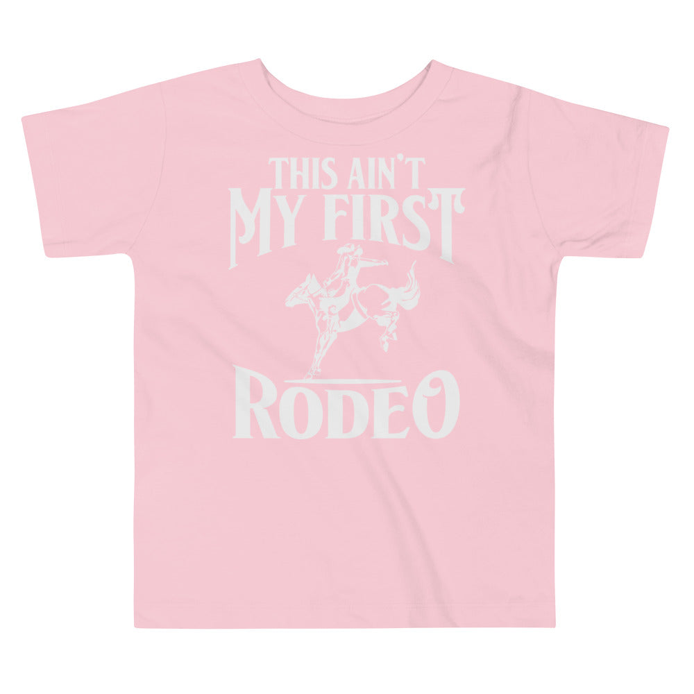 This Ain't my First Rodeo / Tot's T-Shirt