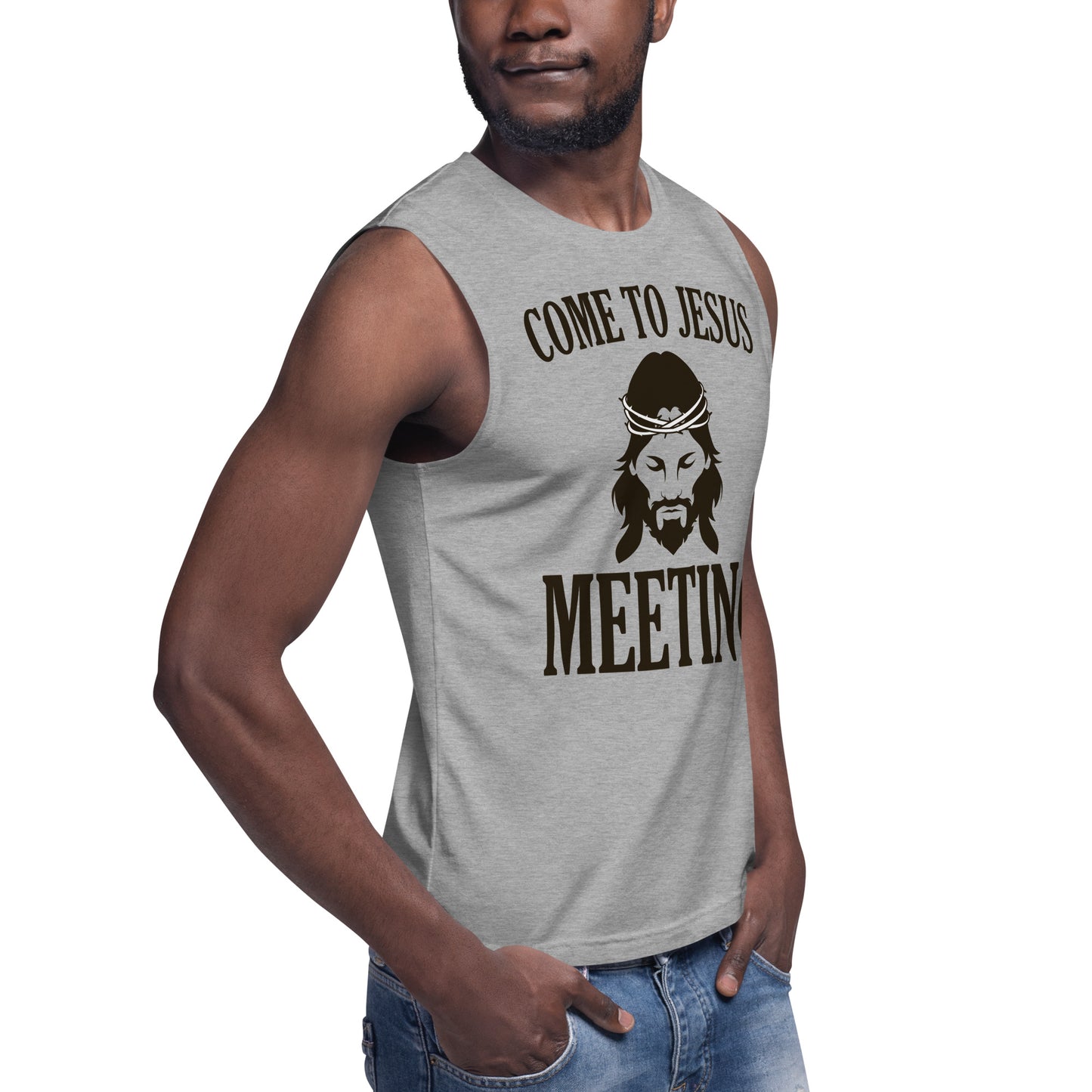 Come to Jesus Meeting / Unisex Muscle Shirt