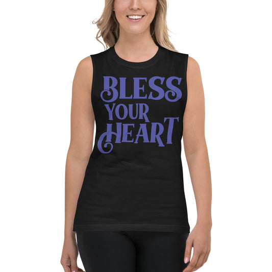 Bless Your Heart / Unisex Muscle Shirt