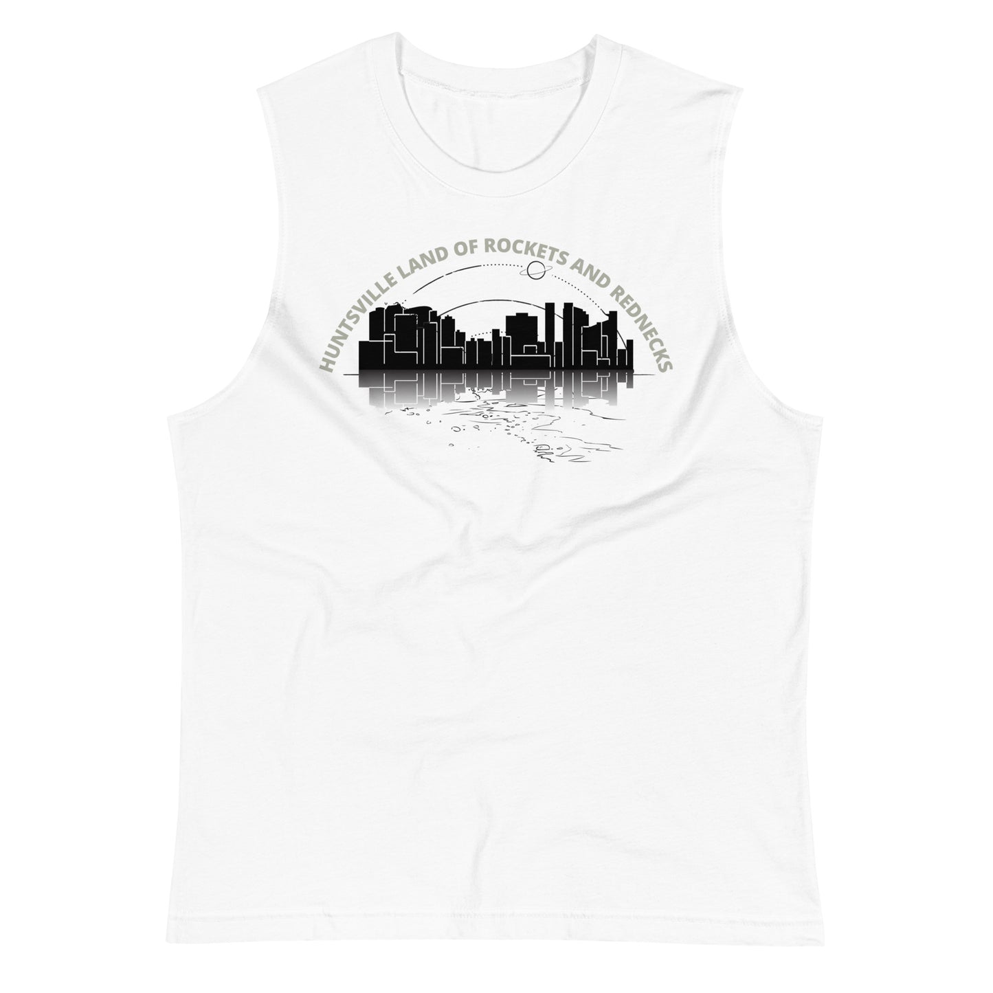 Huntsville Land of Rockets and Rednecks / Unisex Muscle Shirt