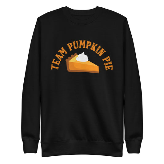 Team Pumpkin Pie | Unisex Premium Sweatshirt