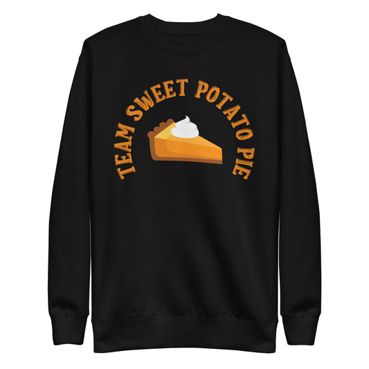 Team Sweet Potato Pie | Unisex Premium Sweatshirt
