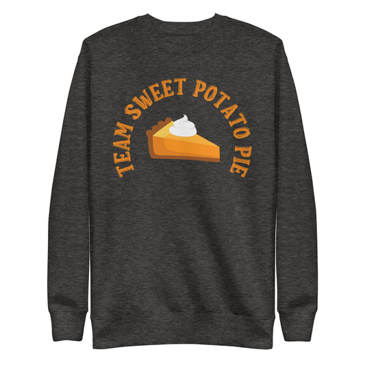 Team Sweet Potato Pie | Unisex Premium Sweatshirt
