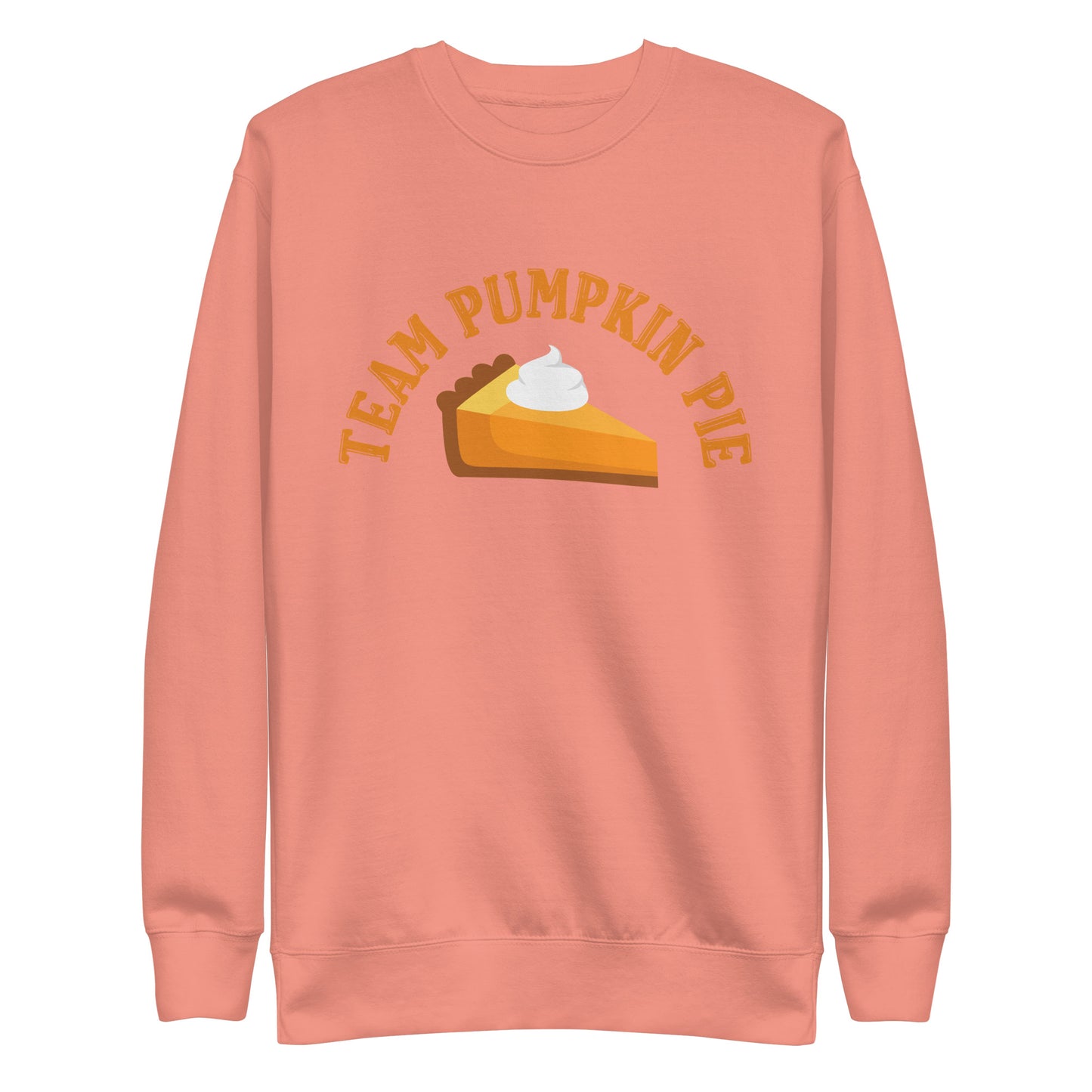 Team Pumpkin Pie | Unisex Premium Sweatshirt