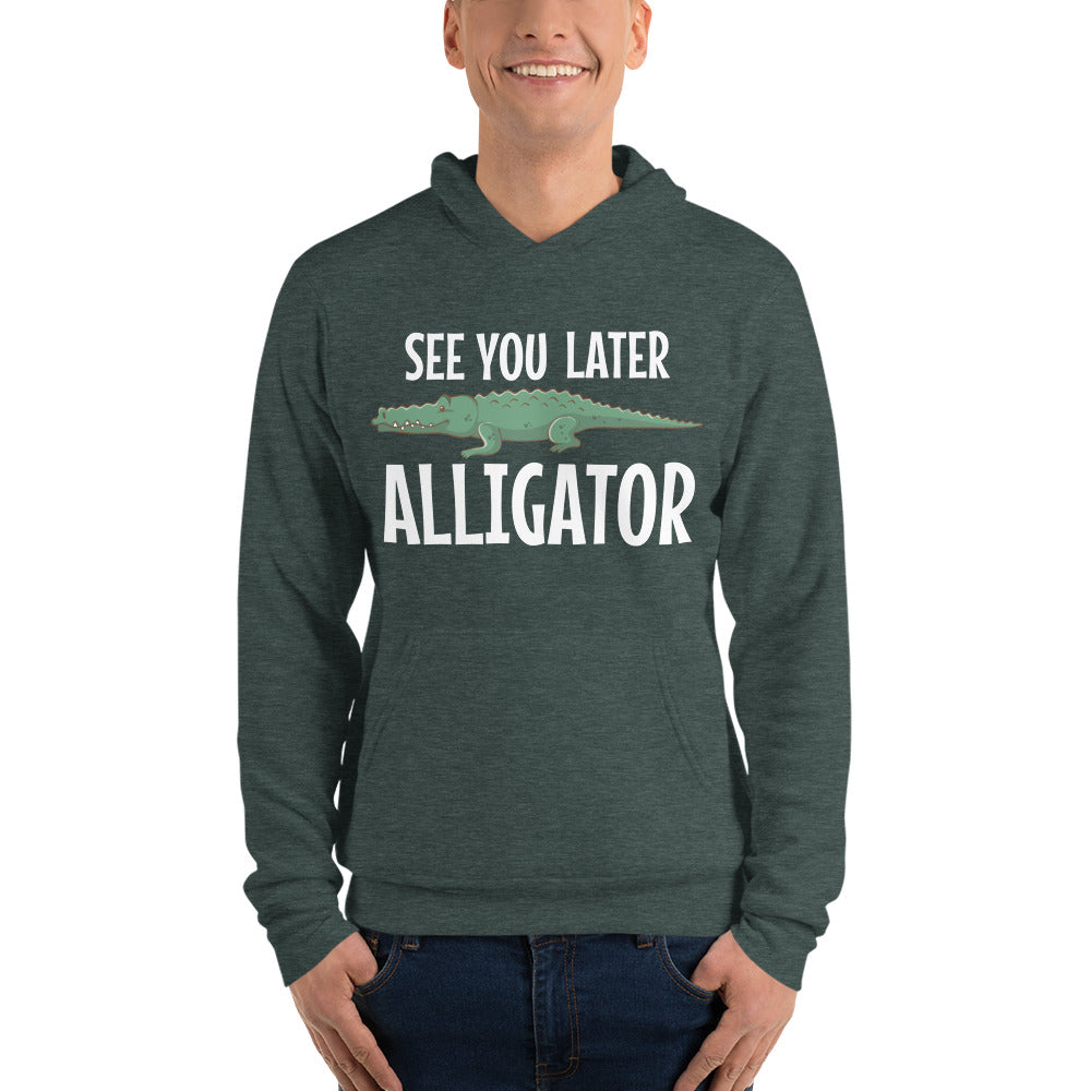 See You Later Alligator / Adult Hoodie