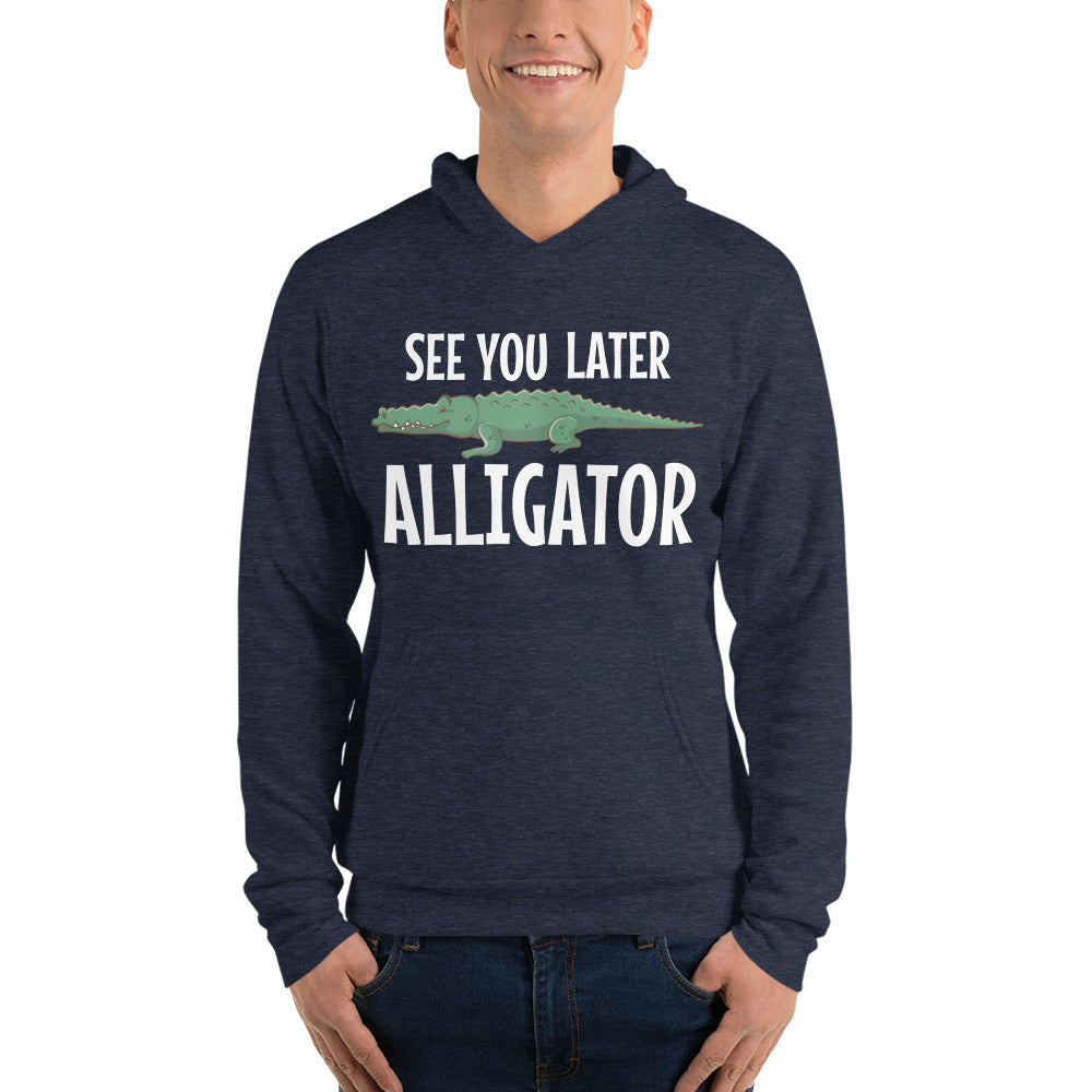 See You Later Alligator / Adult Hoodie