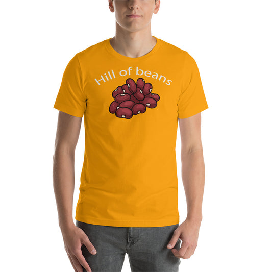 Hill of Beans / T-Shirt