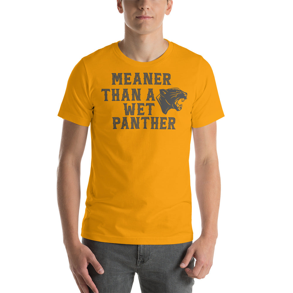 Meaner than a Wet Panther / T-Shirt