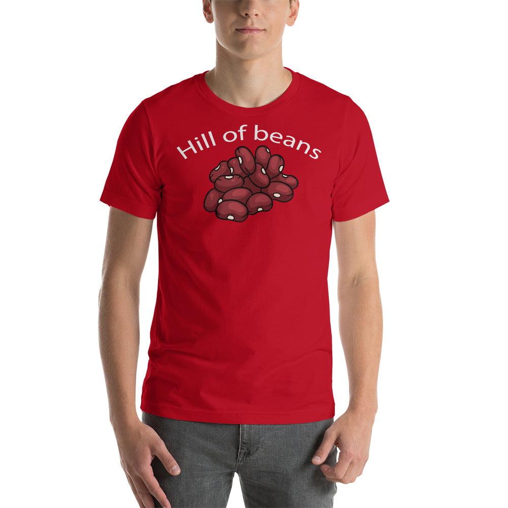 Hill of Beans / T-Shirt