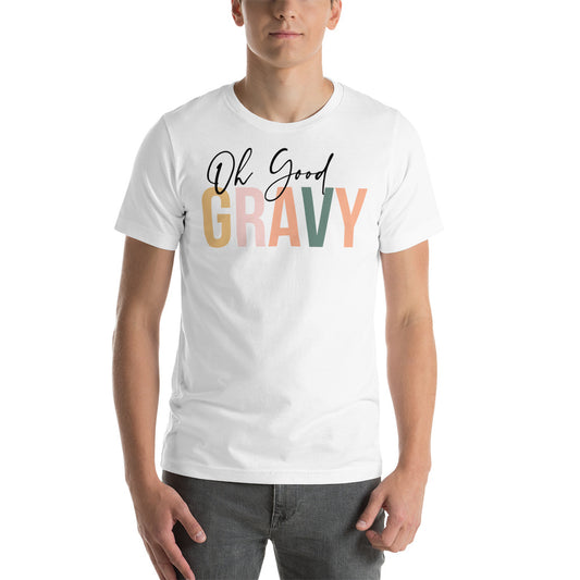 Oh Good Gravy / T-Shirt