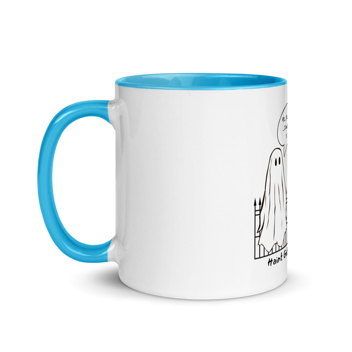 Haint Gettin' Past Me! | Mug with Color Inside
