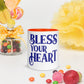 Bless Your Heart / Mug