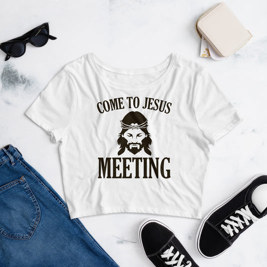 Come to Jesus Meeting / Crop Tee