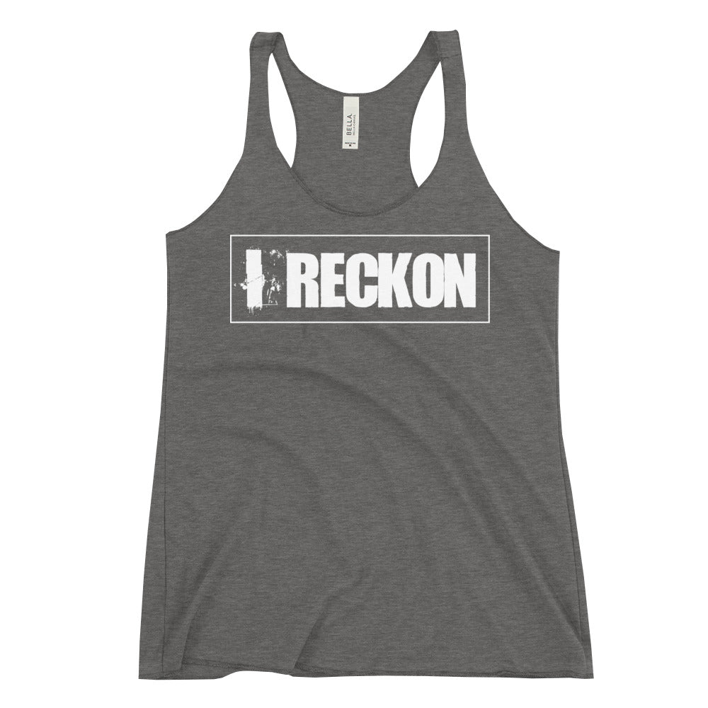 I Reckon / Racerback Tank