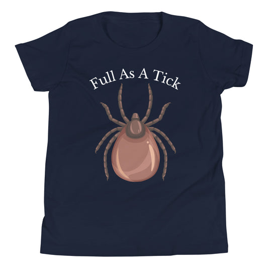 Full as a Tick (White Text) / Kids T-Shirt