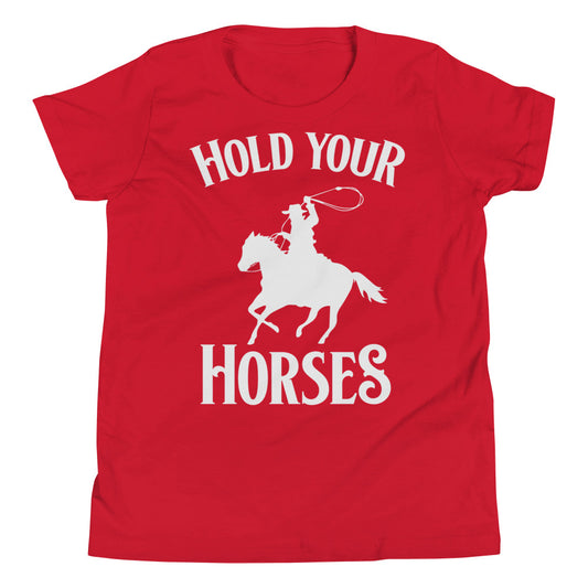 Hold Your Horses / Kids T-Shirt